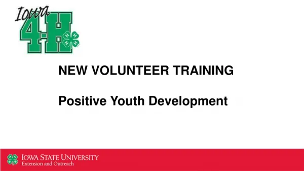 NEW VOLUNTEER TRAINING Positive Youth Development
