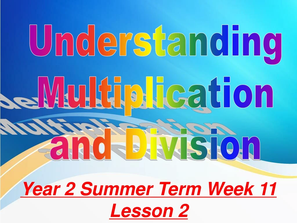 understanding multiplication and division