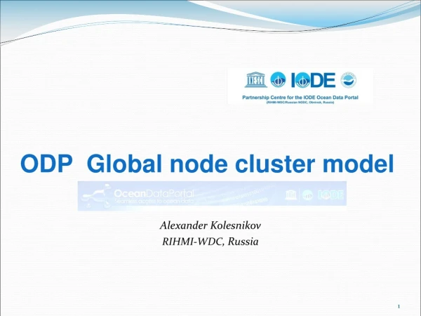 ODP Global node cluster model