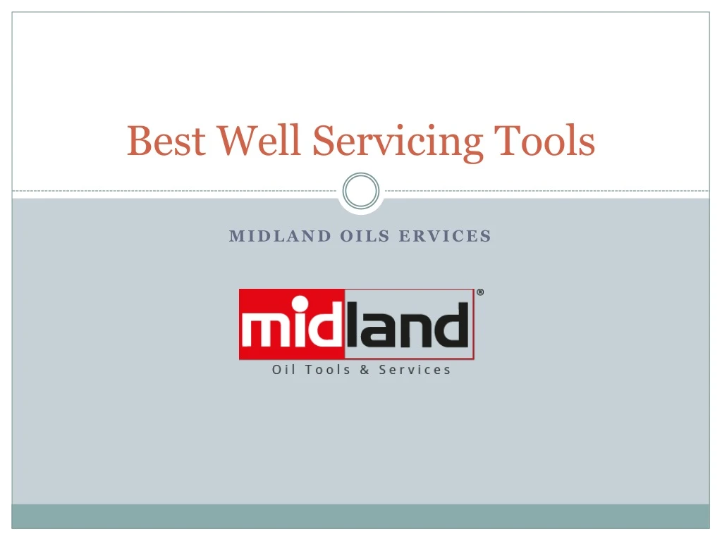 best well servicing tools
