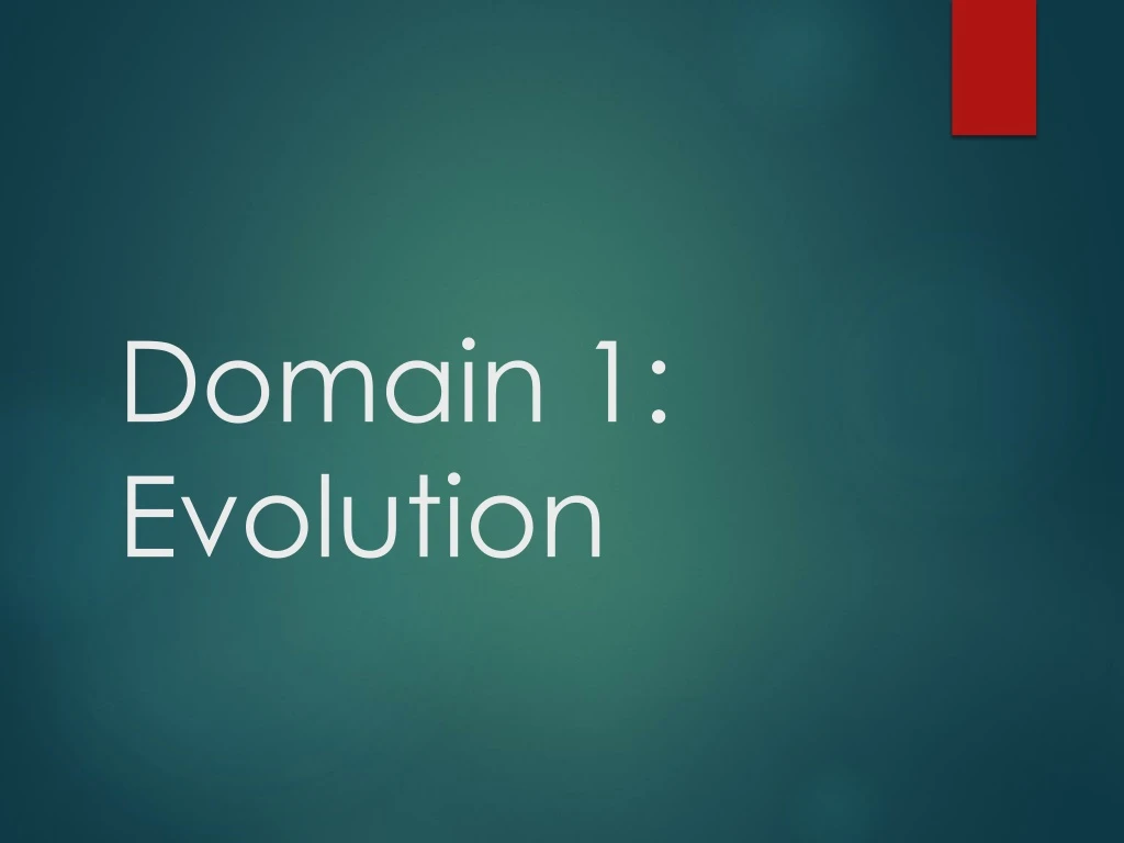 domain 1 evolution