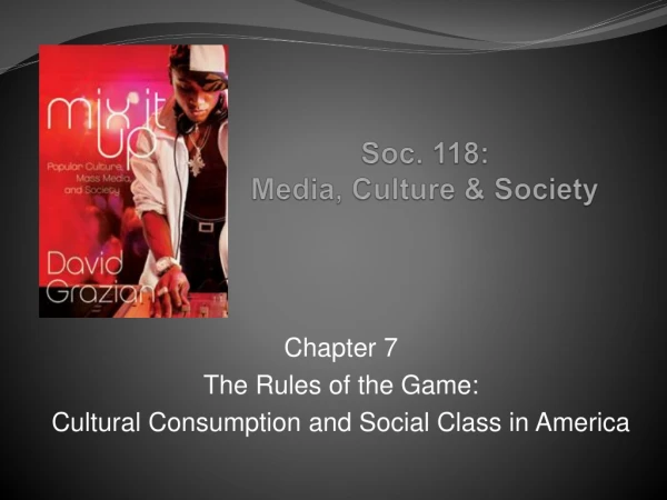 Soc. 118: Media, Culture &amp; Society