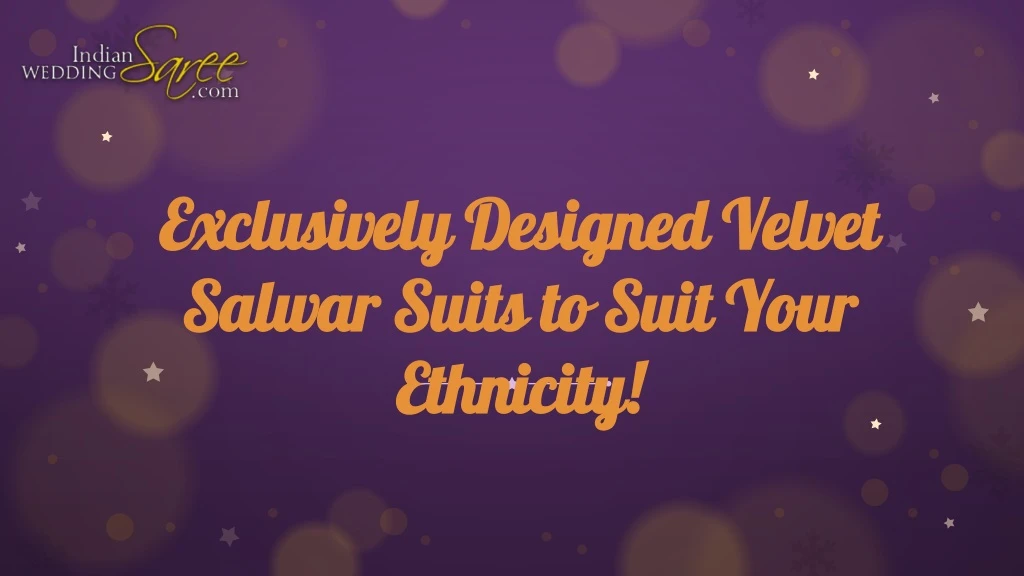 exclusively designed velvet salwar suits to suit