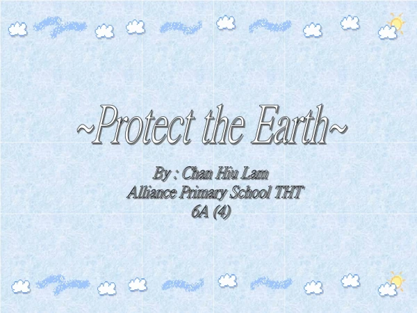 ~Protect the Earth~