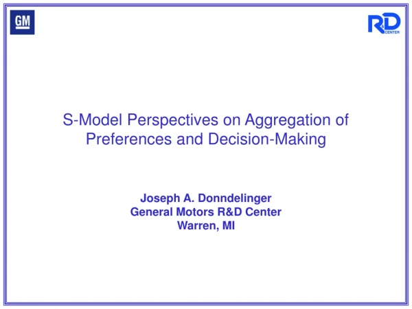 S-Model Perspectives on Aggregation of Preferences and Decision-Making