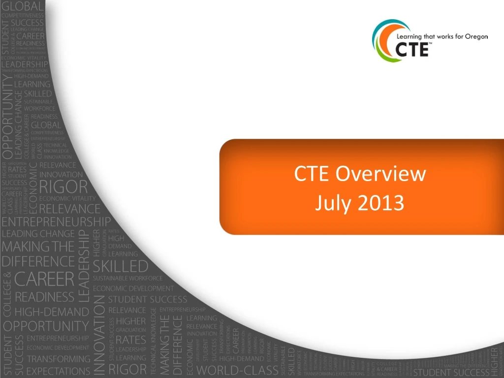 cte overview july 2013