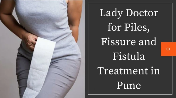 Lady Doctor for Piles, Fissure, Fistula Treatment in Pune