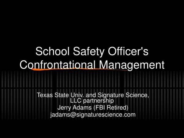 School Safety Officer's Confrontational Management