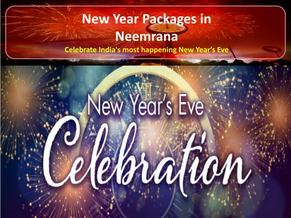 New Year Packages in Neemrana | New Year Celebrations in Neemrana