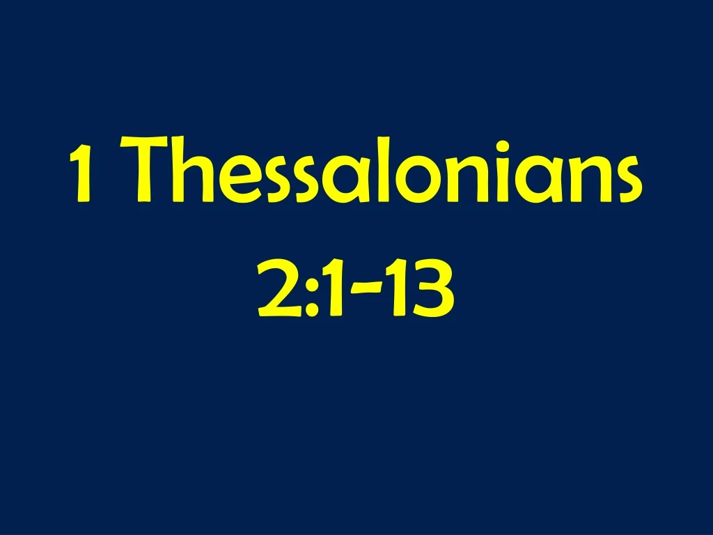 1 thessalonians 2 1 13