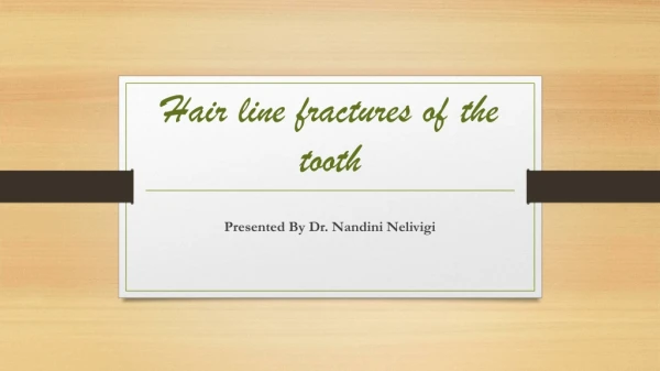 Hair line fractures of the tooth | Best Dental Clinics in Bellandur, Bangalore