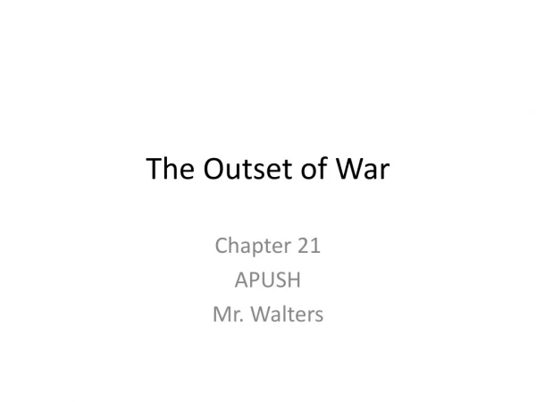 The Outset of War