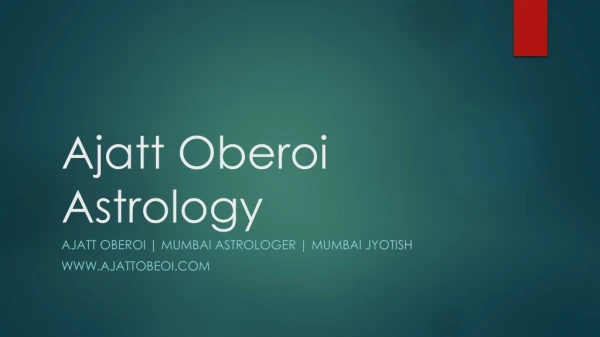 How to Live Problem Free Life with Astrology by Ajatt Oberoi