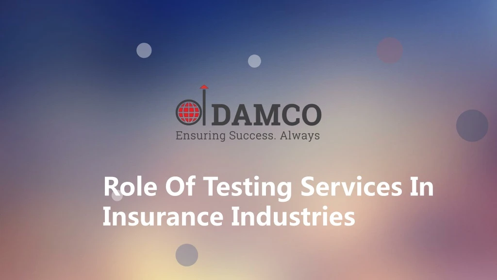 role of testing services in insurance industries