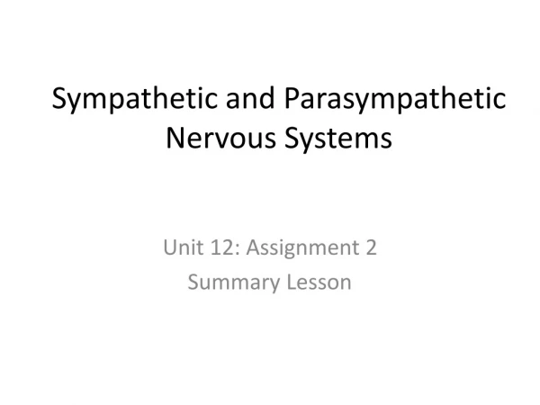 Sympathetic and Parasympathetic Nervous Systems