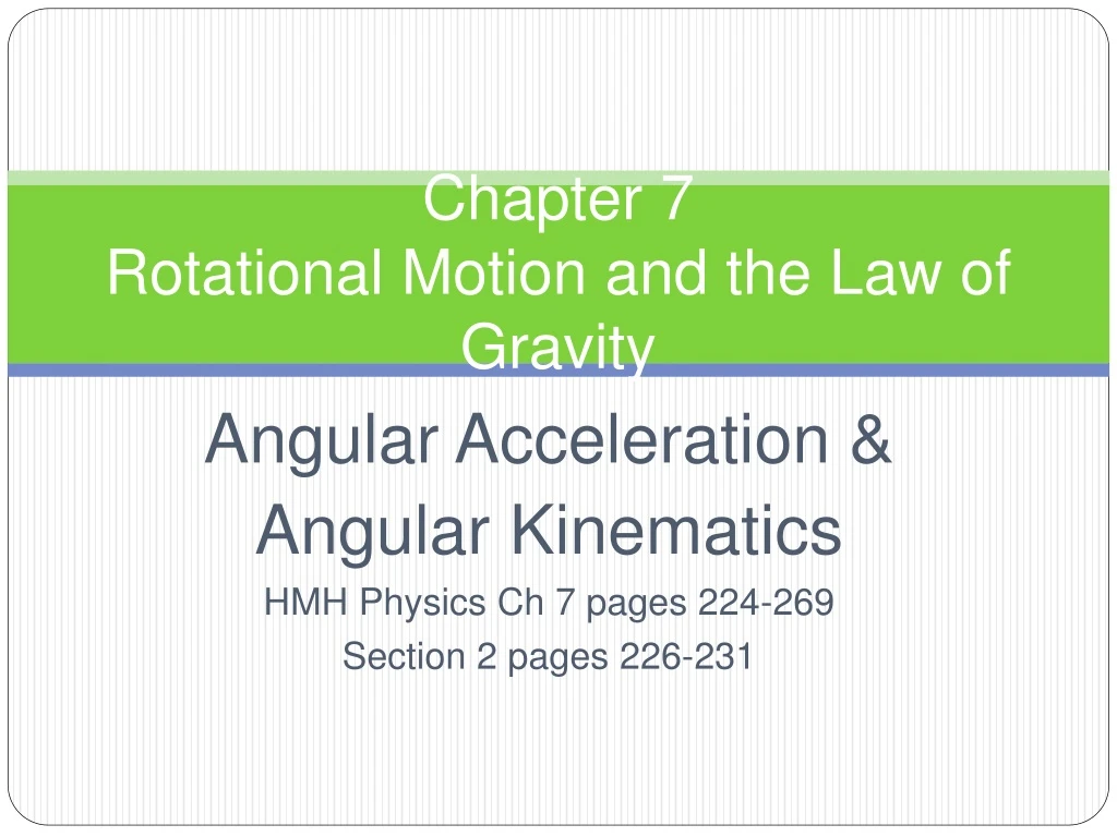 chapter 7 rotational motion and the law of gravity