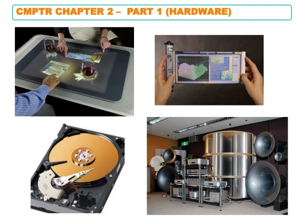 CMPTR Chapter 2 – Part 1 (Hardware)