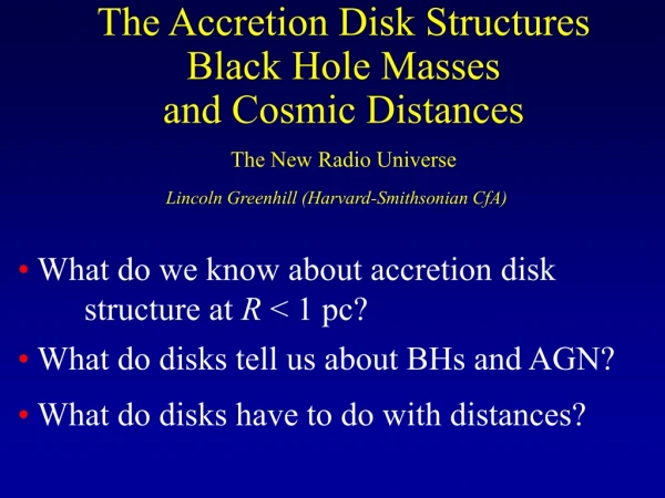 What do we know about accretion disk 		structure at R &lt; 1 pc?