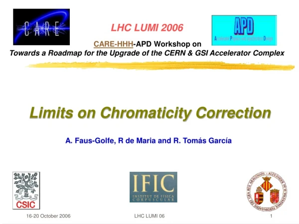 Limits on Chromaticity Correction