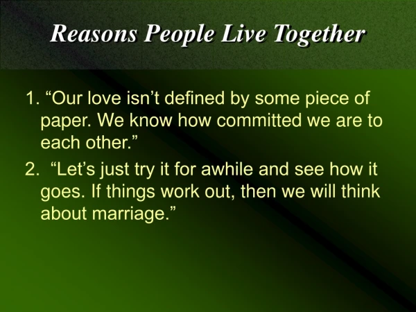 Reasons People Live Together