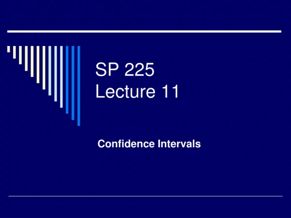 SP 225 Lecture 11