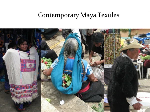Contemporary Maya Textiles