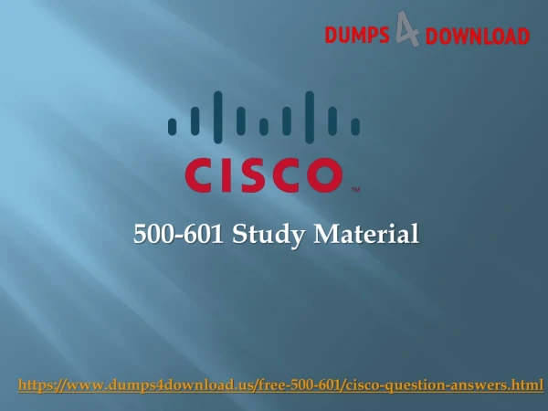Cisco 500-601 Exam Study Guide - Cisco 500-601 Questions | Dumps4Download