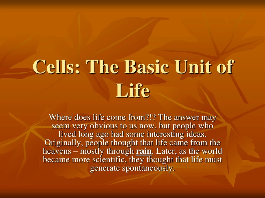 cells the basic unit of life