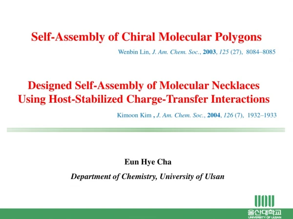 Eun Hye Cha Department of Chemistry, University of Ulsan