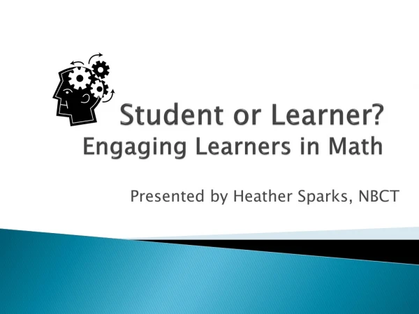 Student or Learner? Engaging Learners in Math