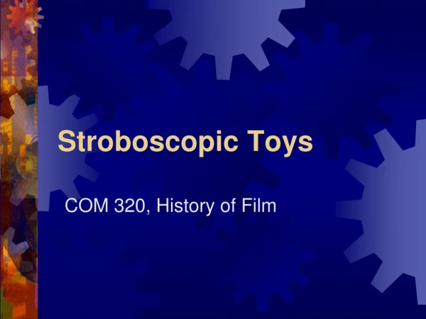 Stroboscopic Toys