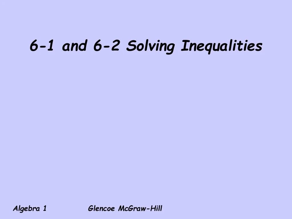 6 1 and 6 2 solving inequalities