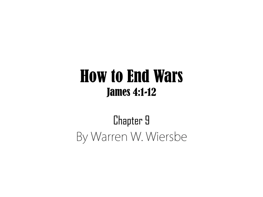 how to end wars james 4 1 12