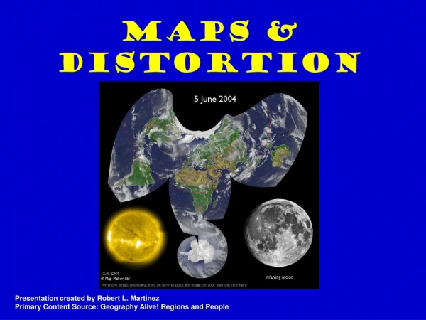 Maps &amp; Distortion