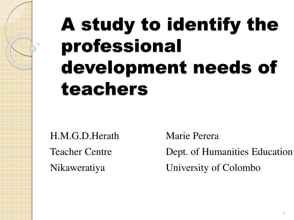 a study to identify the professional development needs of teachers