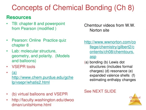 Concepts of Chemical Bonding (Ch 8)