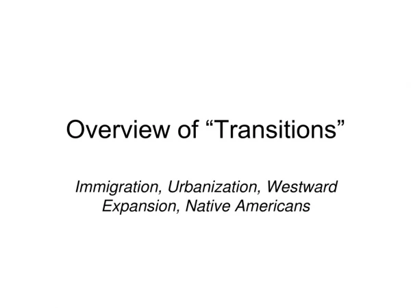 Overview of “Transitions”