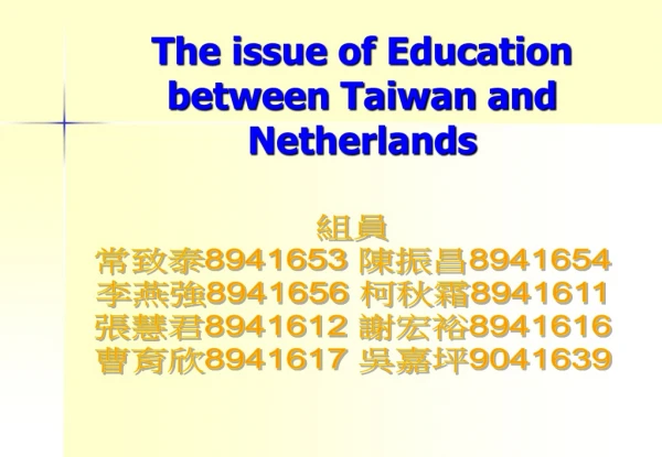The issue of Education between Taiwan and Netherlands