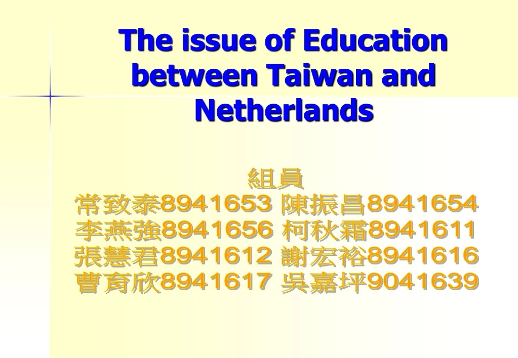 the issue of education between taiwan and netherlands