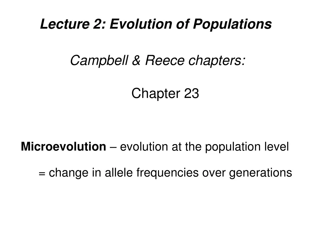 lecture 2 evolution of populations campbell reece
