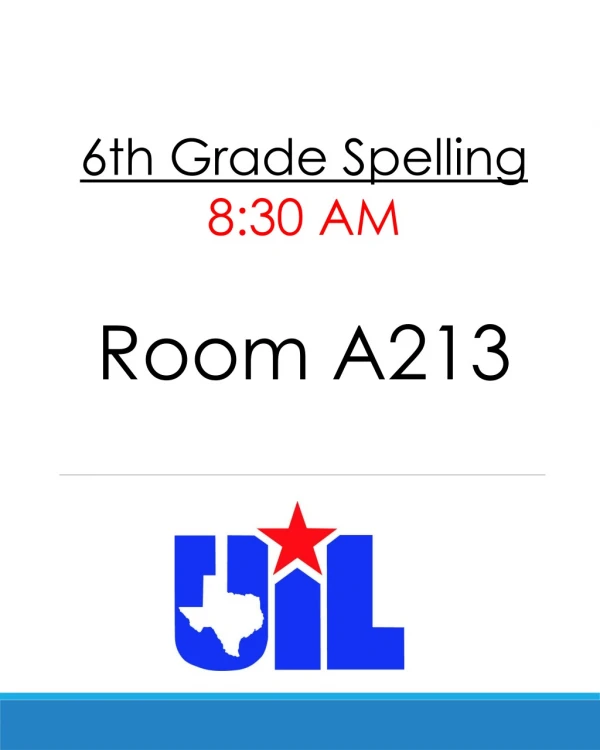 6th Grade Spelling 8:30 AM Room A213