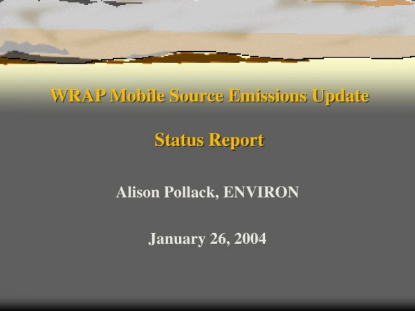 WRAP Mobile Source Emissions Update Status Report