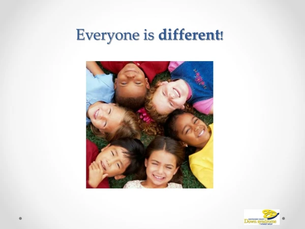 Everyone is different !