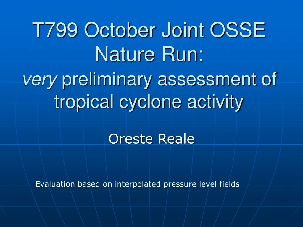t799 october joint osse nature run very preliminary assessment of tropical cyclone activity