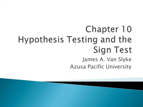 Chapter 10 Hypothesis Testing and the Sign Test