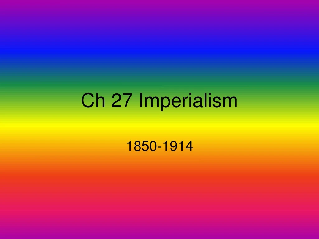 ch 27 imperialism