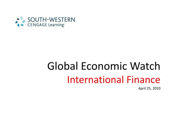 Global Economic Watch International Finance April 25, 2010