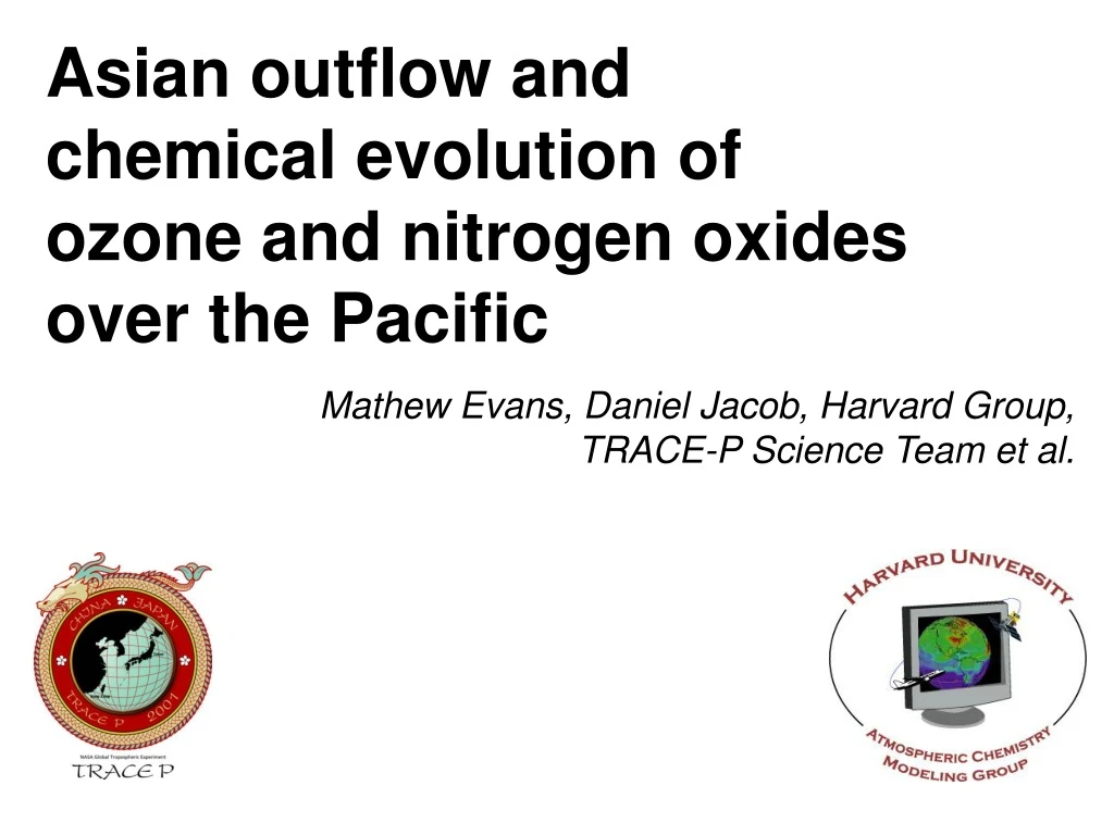 asian outflow and chemical evolution of ozone