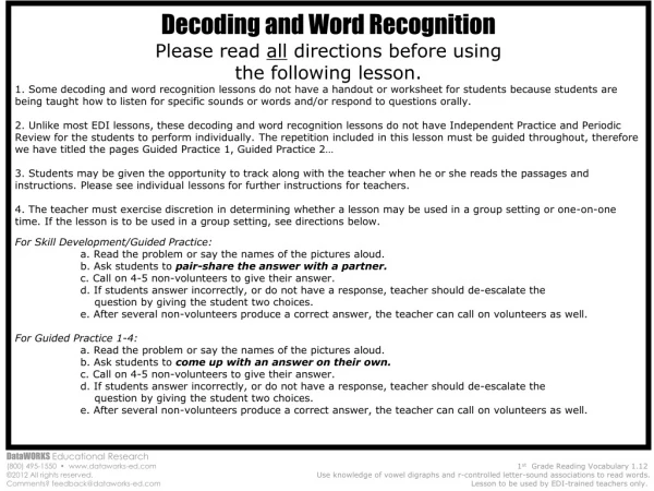 Decoding and Word Recognition Please read all directions before using the following lesson.