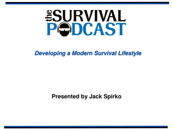 Developing a Modern Survival Lifestyle